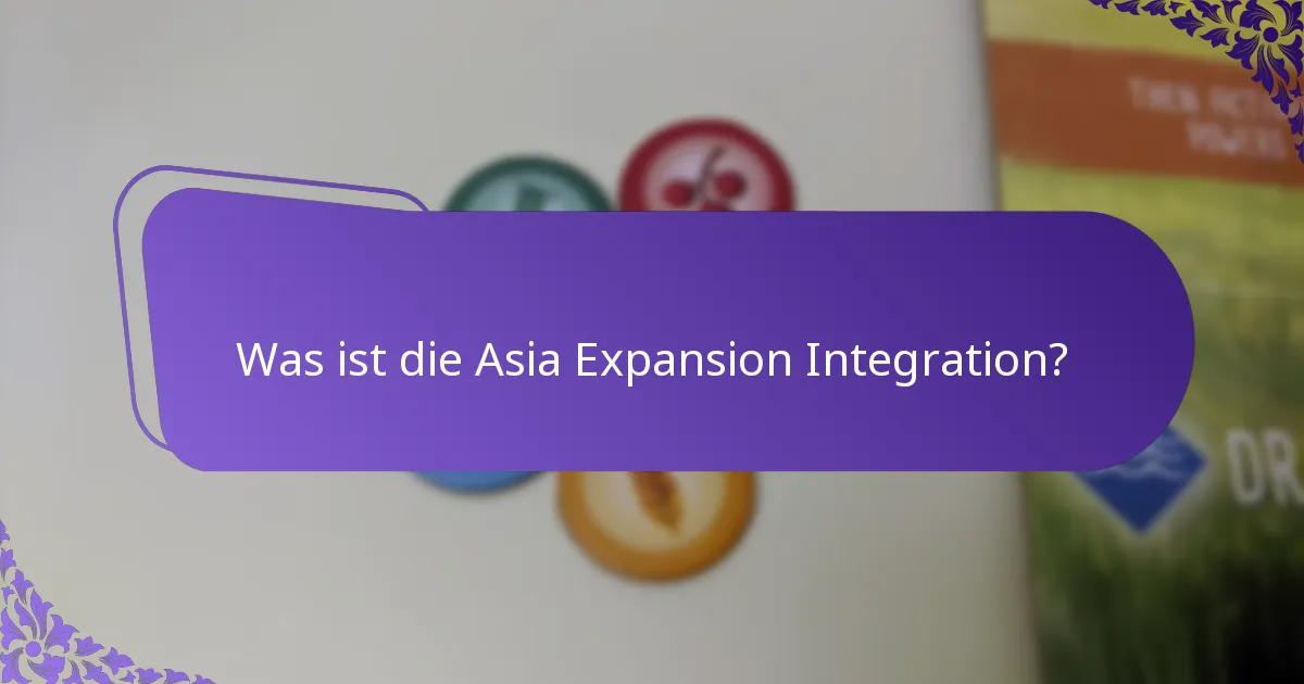 Wie richtet man die Asia Expansion ein?
