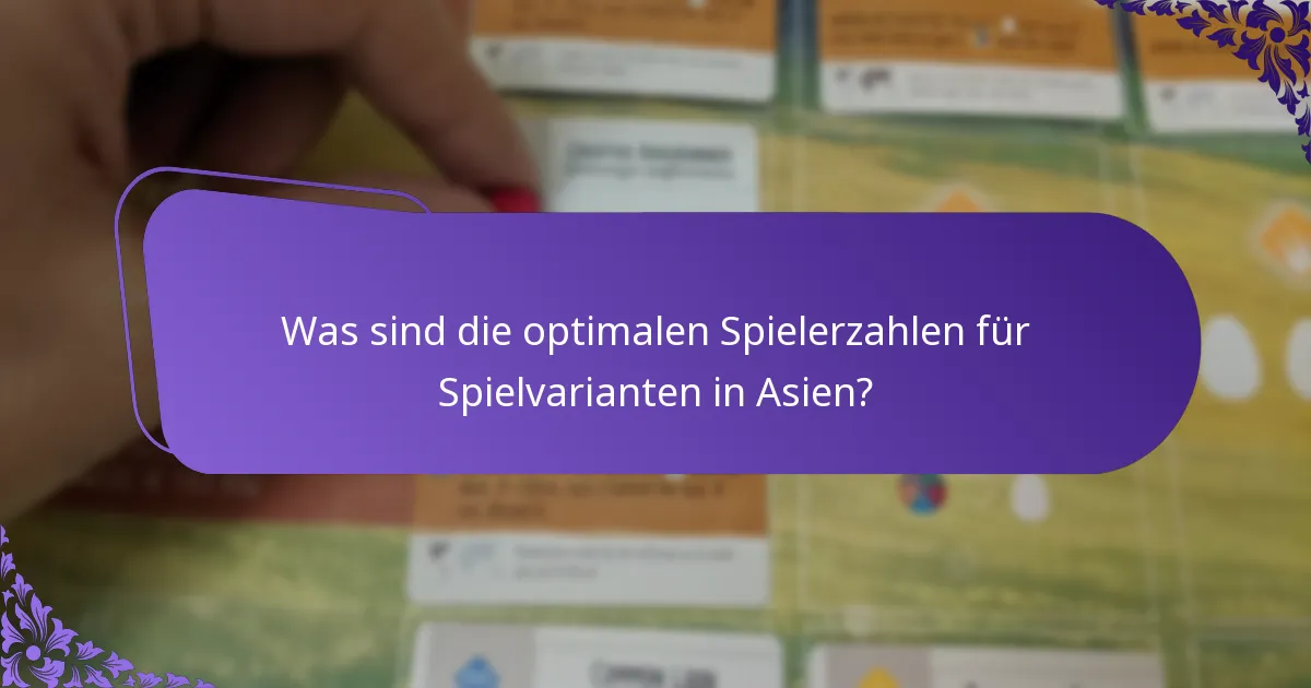 Wie sollten die Regeln für asiatische Spielvarianten angepasst werden?