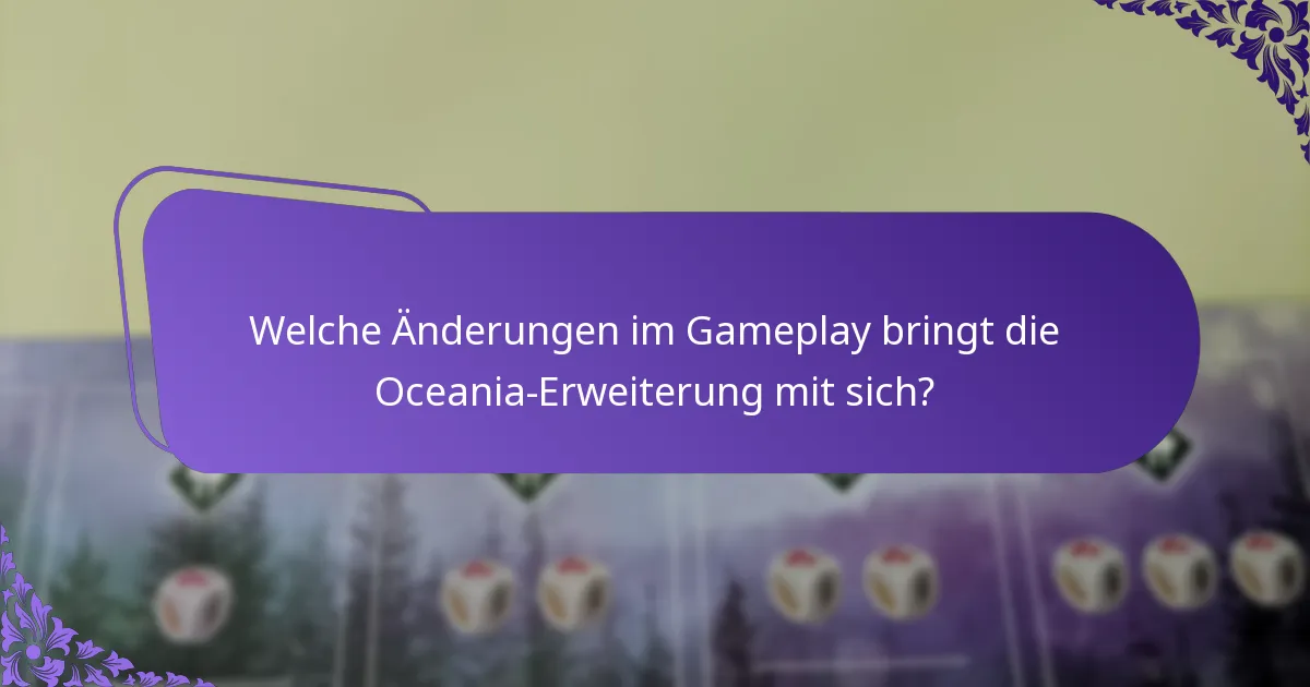 Welche einzigartigen Karten werden in der Oceania-Erweiterung eingeführt?