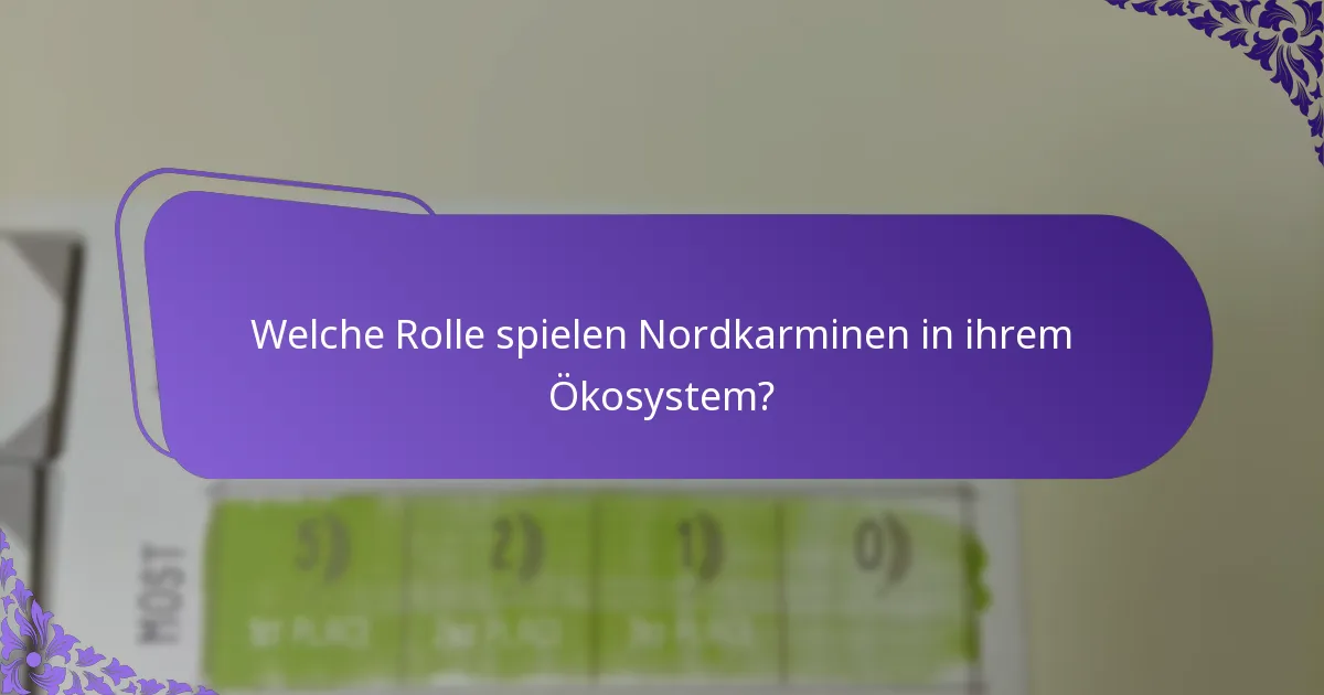 Wie brüten Nordkarminen?