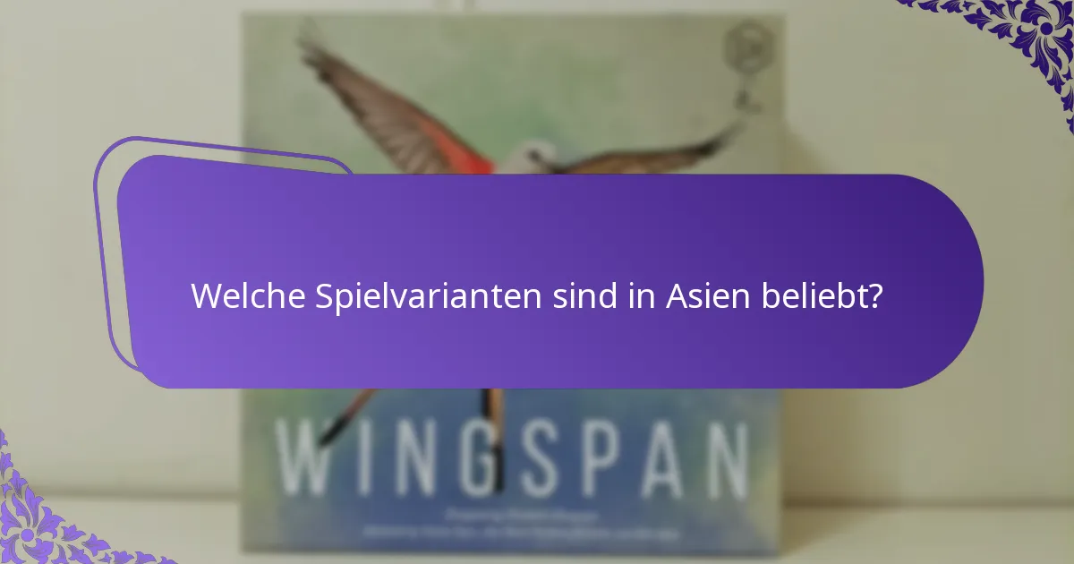 Welche Strategien verbessern das Gameplay in asiatischen Varianten?