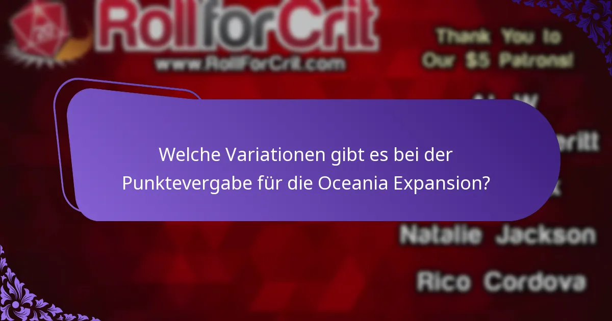 Welche Variationen gibt es bei der Punktevergabe für die Oceania Expansion?