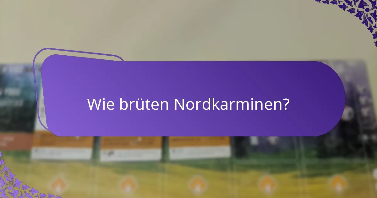 Welche Rolle spielen Nordkarminen in ihrem Ökosystem?